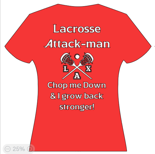 Lacrosse Attack-Man - Chop me down & i grow back stronger!