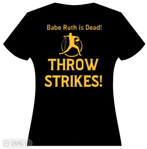 Babe Ruth is dead - THROW STRIKES!