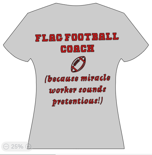 Flag Football Coach - b/c miracle worker sounds pretentious