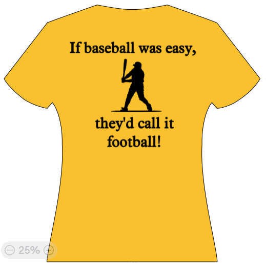 If Baseball was easy, they'd call it football!