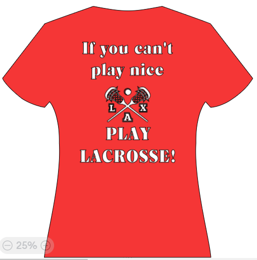 Lacrosse - If you can't play nice, play lacrosse!