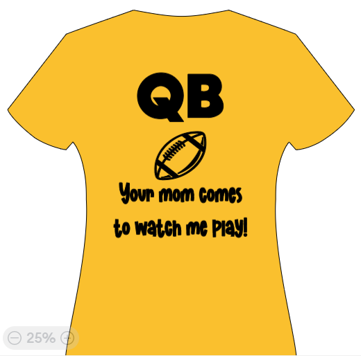 QB - Your mom comes to watch me play!