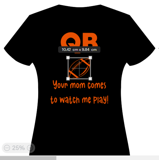 QB - Your mom comes to watch me play!