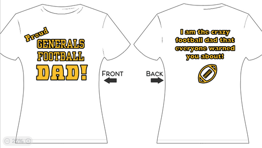 Generals Football DAD - I am the crazy football Dad they warned you about!