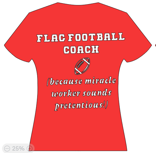 Flag Football Coach - b/c miracle worker sounds pretentious